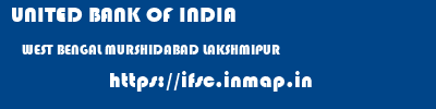 UNITED BANK OF INDIA  WEST BENGAL MURSHIDABAD LAKSHMIPUR   ifsc code